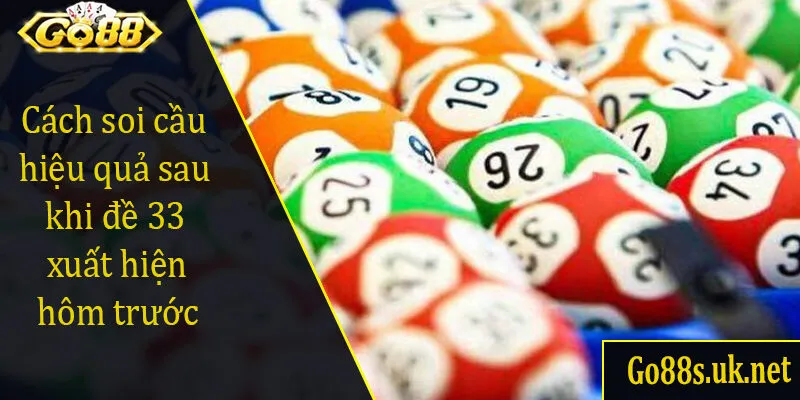 Cách soi cầu hiệu quả sau khi đề 33 xuất hiện hôm trước