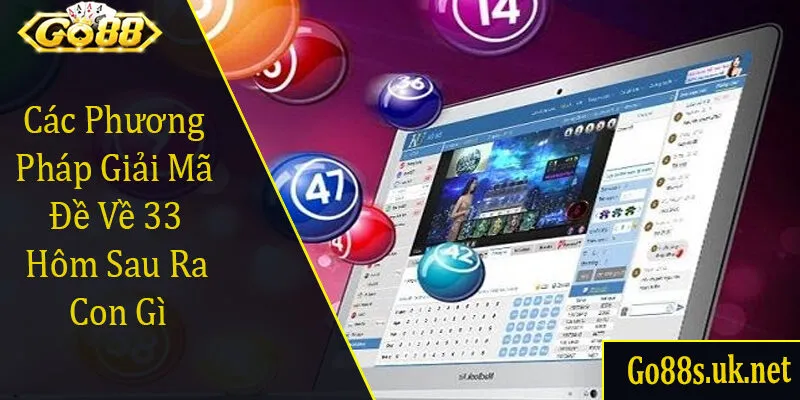 đề về 33 hôm sau ra con gì