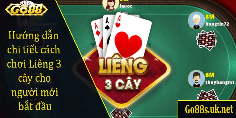 Hướng dẫn chi tiết cách chơi Liêng 3 cây cho người mới bắt đầu